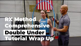 DOUBLE UNDER TUTORIAL - WRAP UP | Rx Method