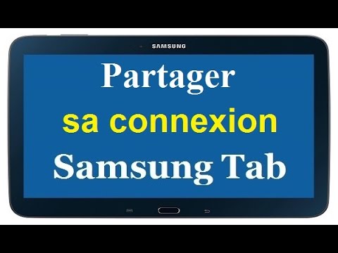 Partager la Connexion d'une Tablette Samsung Galaxy