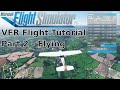 How to plan and execute a VFR flight in Microsoft Flight Simulator (Part 2 - Flying)