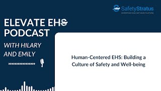 Famous Human-Centered EHS: Building a Culture of Safety and Well-being | SafetyStratus Inc. Wealth