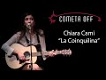 Chiara Cami  - La Coinquilina versione Live