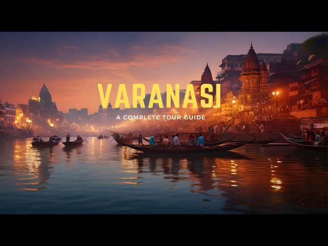 Varanasi | Varanasi Tourist Places| Varanasi Travel Guide | Varanasi Tour | Varanasi, Kashi, Banaras class=