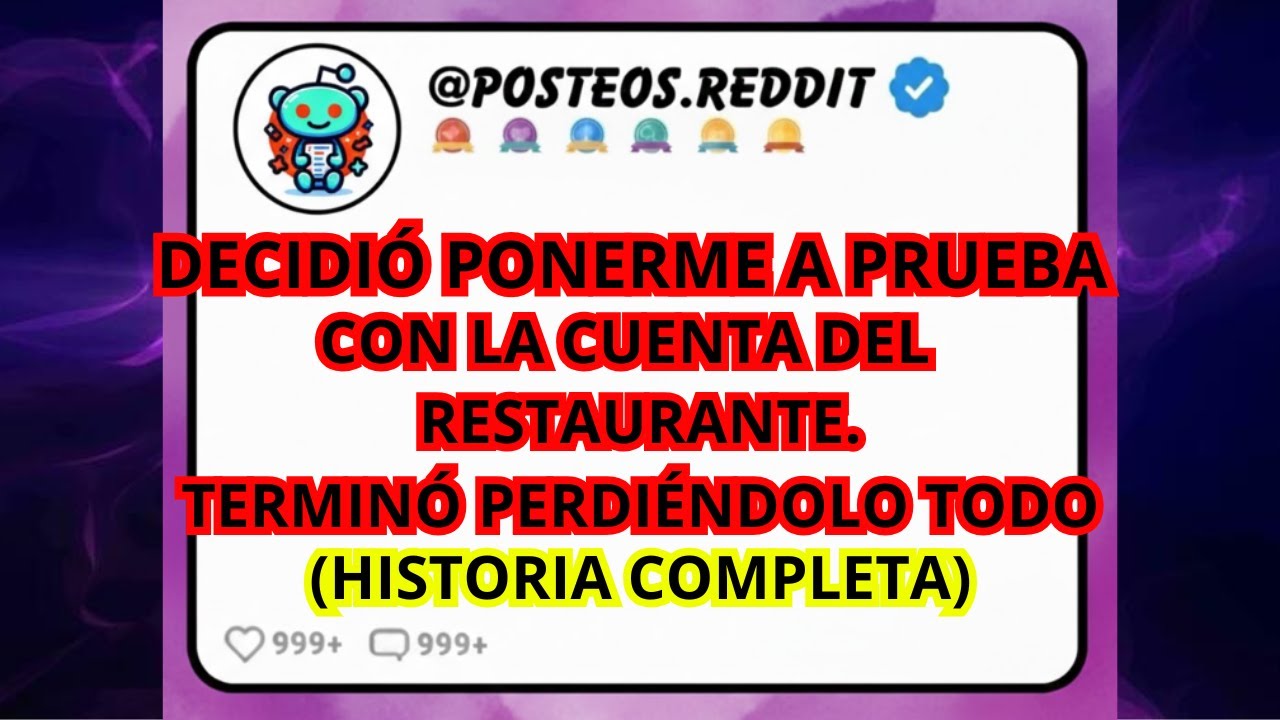 Me Puso a Prueba con la Cuenta del Restaurante… y Perdió Todo - Historias de Reddit