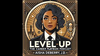 🚨 DEI is Under Attack! What It Means for Your Career | Aisha DeBerry, J.D. on Level Up 🚀