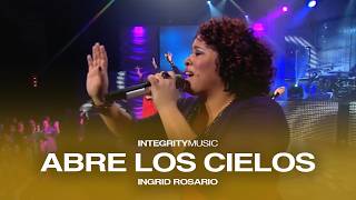 Abre Los Cielos - Ingrid Rosario (Live)