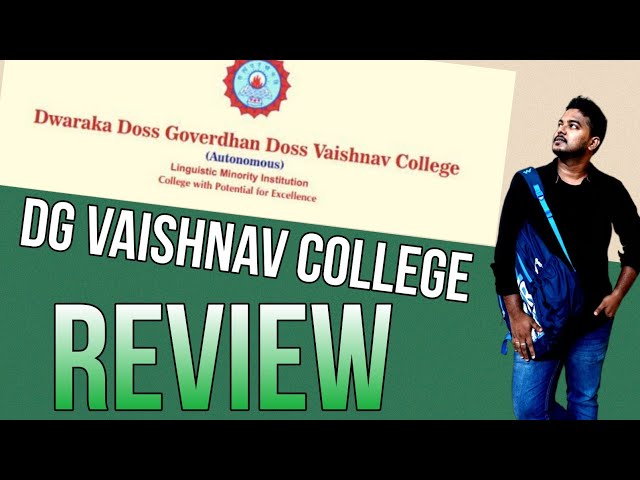 Dwaraka Doss Goverdhan Doss Vaishnav College Scholarships 2024: Eligibility  & Amount