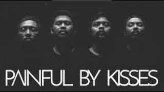 Painful by kisses -Sesal yg tersisa live Mayhem
