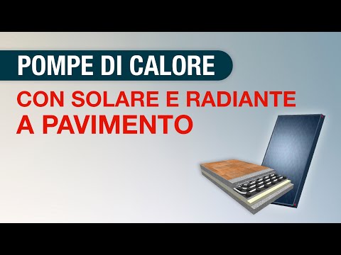 Pompa di calore con  pannelli solari e pavimento radiante