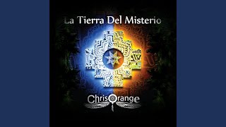 Video thumbnail of "Chris Orange - La Tierra del Misterio"