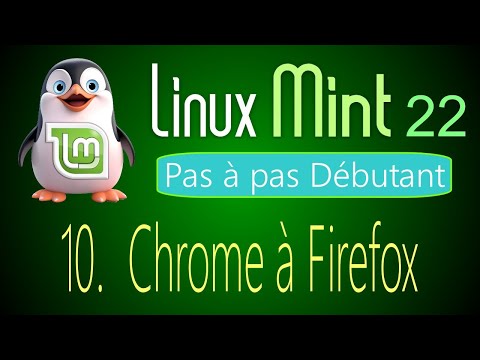 10 - Chrome à Firefox - Linux Mint 22 - Pas à pas pour débutant