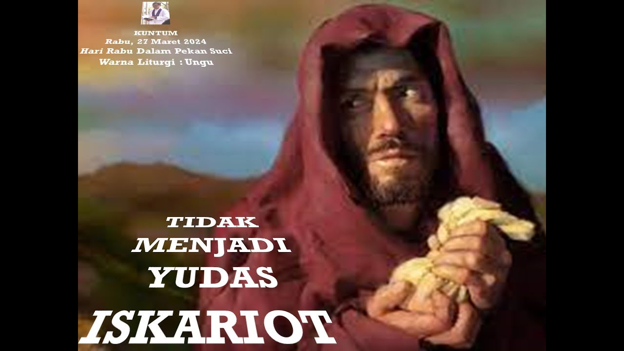 Yudas Tidak Menjadi Yudas Iskariot (Matius 26 : 14-25) - YouTube