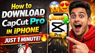 "How To Download CapcutPro In iphone IOS 😱🔥 capcut Kaise Download Kare? | 100% Official ✅