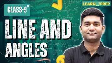 Line and Angles Lec-2 Class 9 | Full Chapter Explained | NCERT Maths | Ajay Sir #learnnprep