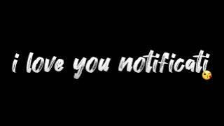 I LOVE YOU 😘❤️‍🔥#iloveyou #notification #newringtone2023 #viral #youtube #crazynotification
