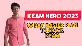 KEAM 10 DAYS STRATEGY 🔥🔥🔥