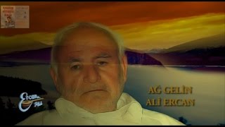 ALİ ERCAN - AĞ GELİN Resimi