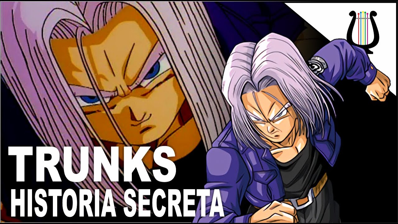 La Historia OCULTA de Trunks, el Viajero del Tiempo Dragon Ball Super