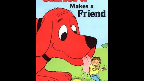 Read-Aloud: Clifford Makes a Friend