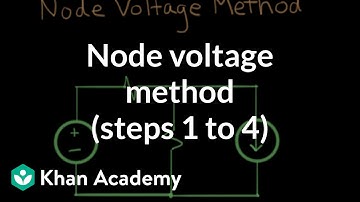 Node voltage method (steps 1 to 4) | Circuit analysis | Electrical engineering | Khan Academy