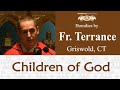 Children of God - Oct 10 - Homily - Fr Terrance