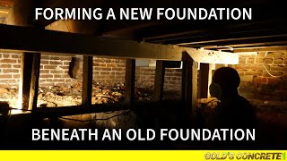Forming a New Foundation Beneath an Old Foundation