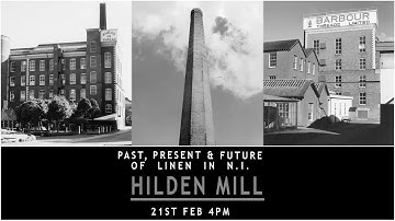 Past, Present and Future of Linen in Northern Ireland - Hilden Mill | NI Science Festival