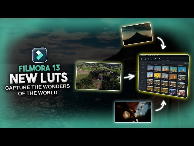 CAPTURE THE WONDERS OF THE WORLD WITH FILMORA LUTS | FILMORA 13 TUTORIAL class=