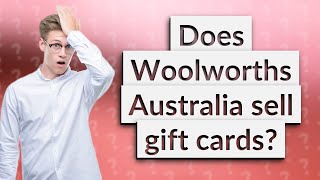 Does Woolworths Australia sell gift cards?