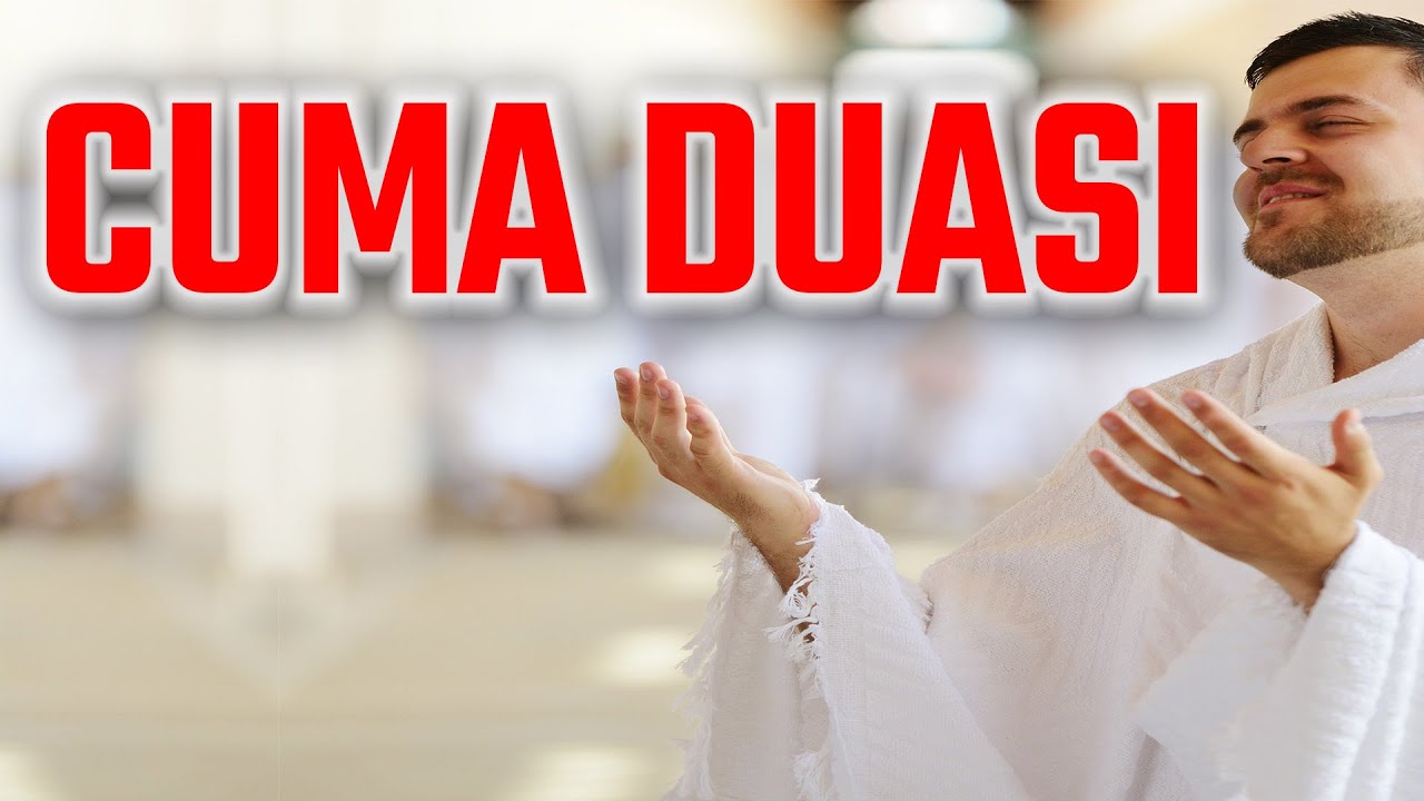 İlahi Dua | Cuma Duası | Hayırlı Cumalar