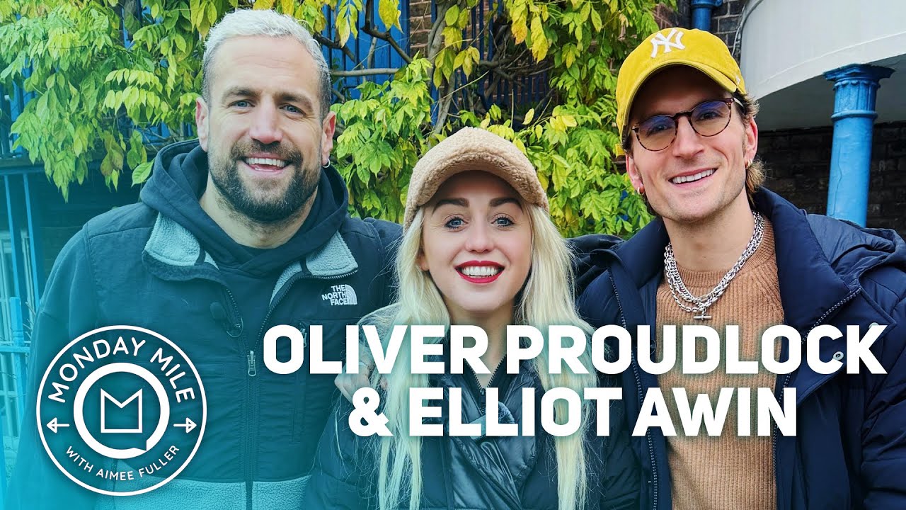 Oliver Proudlock & Elliot Awin on heart health & the London Marathon | Monday Mile with Aimee Fuller