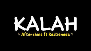 Aftershine - KALAH (lirik lagu) screenshot 1