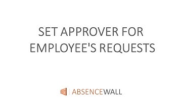 Absence Wall: Set approver for employee