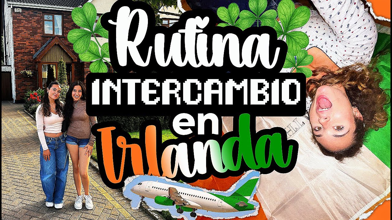 RUTINA REAL DE MAÑANA Y TARDE EN IRLANDA 🇮🇪 VIVIENDO CON UNA HOST FAMILY 🌸 El Mundo de Clodett