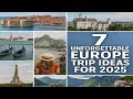 7 Unforgetable Europe Trip Ideas|For 2025|