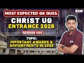 Important Awards &amp; Appointments 2025 for CHRIST UG Entrance | GK Session #04 | Saurabh Sir