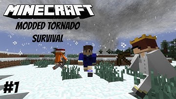 Minecraft Tornado Survival Multiplayer S1EP1 (Modded)