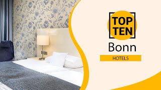 Top 10 Best Hotels To Visit In Bonn Germany - English