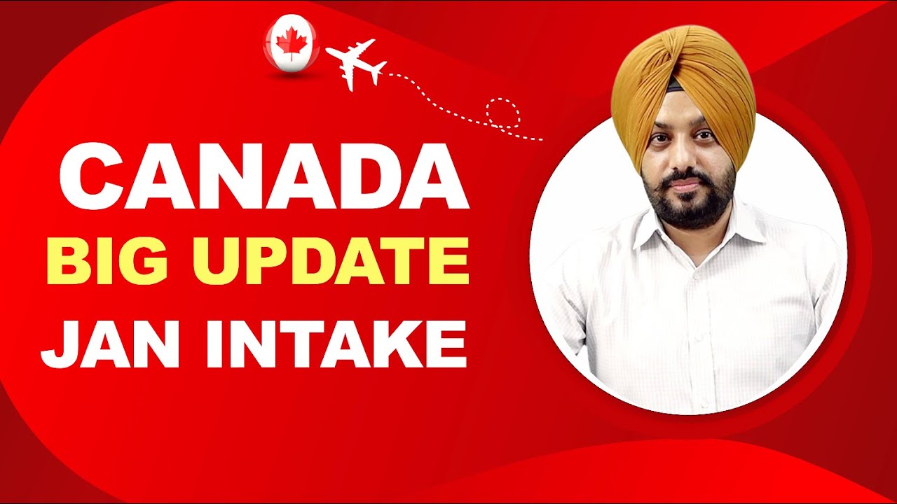 CANADA BIG UPDATE JAN INTAKE | STUDY VISA UPDATES USA CANADA UK - YouTube
