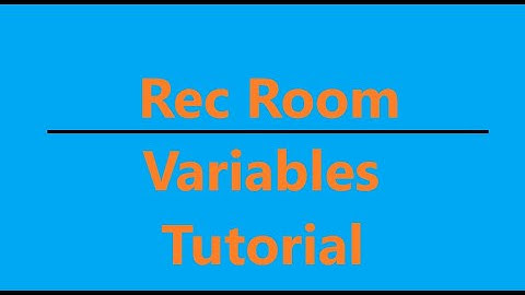 CV2 Variables and how to use them | Rec room In-Depth tutorial