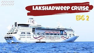 Most Luxurious Cruise of India | Cordelia Cruises Lakshadweep Travel Vlog | Cruise Vlog #lakshadweep