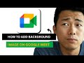 How to Add Background Image on Google Meet (2025 Update)