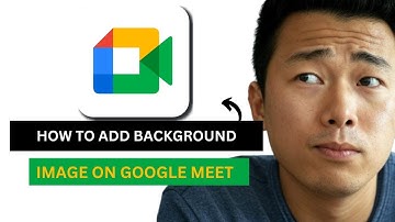 How to Add Background Image on Google Meet (2025 Update)