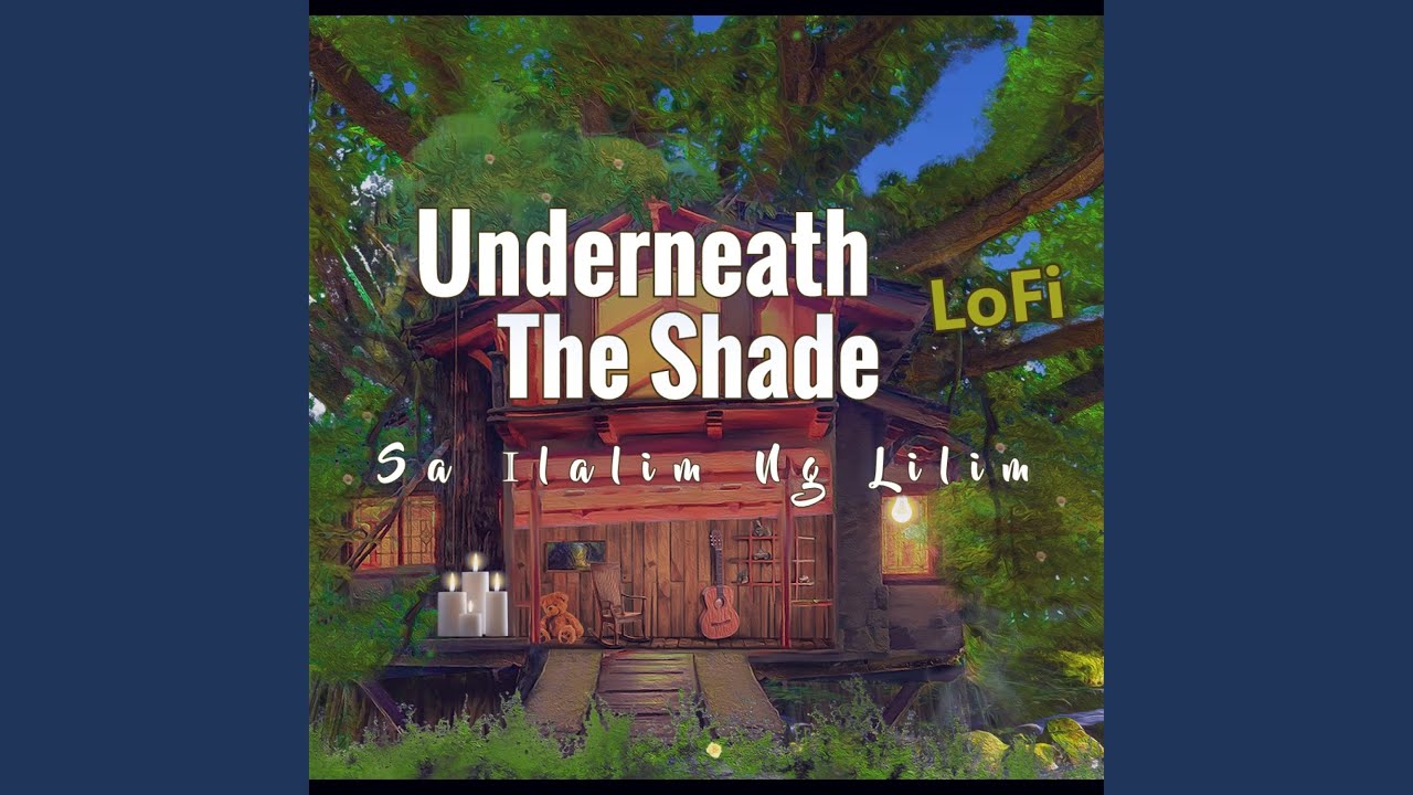 Watch Underneath The Shade on YouTube Watch Underneath The Shade on YouTube