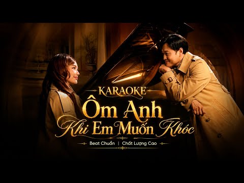 Karaoke - Hug me when you want to cry - Quang Vinh & Bao Thy