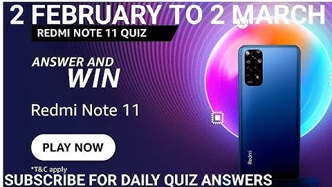 Amazon Redmi Note 11 quiz, Amazon Answer and Win, Win Redmi Note 11, Quiz on February