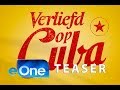 VERLIEFD OP CUBA | Officiële Teaser Trailer