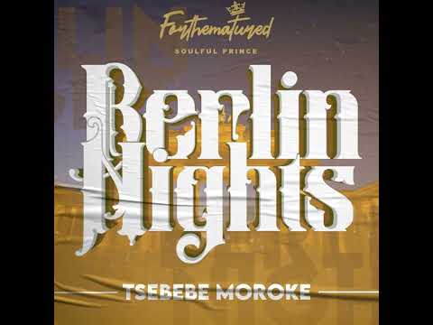 Berlin Night -Tsebebe Moroke
