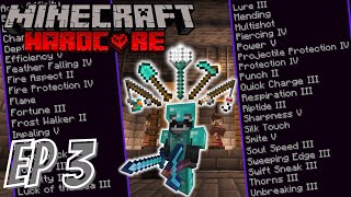Getting EVERY Enchantment in MINECRAFT HARDCORE (#3)