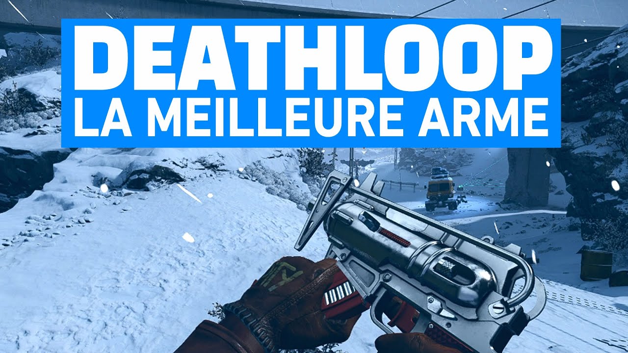 DEATHLOOP ► COMMENT LOOTER LA MEILLEURE ARME ?