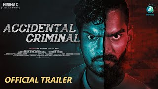 ACCIDENTAL CRIMINAL - Official Trailer | Addithya Balakuntala | Girish Rish | Vajragiri | A2 Movies